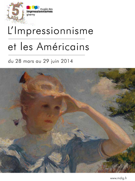 L'Impressionnisme et les Américains à Giverny 1